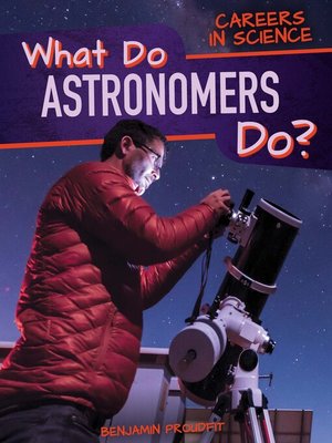 cover image of What Do Astronomers Do?